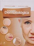 Ler Cirurgia Dermatológica Cosmética & Corretiva: Cosmética e Corretiva, do autor Emerson Lima; Mariana Lima Ler Cirurgia Dermatológica Cosmética & Corretiva: Cosmética e Corretiva, do autor Emerson Lima; Mariana Lima