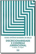 Ler Discricionariedade e controle jurisdicional - 2 ed./2017, do autor Celso Antonio Bandeira De Mello