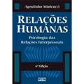 Ler Relações Humanas: Psicologia Das Relações Interpessoais, do autor Agostinho Minicucci Ler Relações Humanas: Psicologia Das Relações Interpessoais, do autor Agostinho Minicucci
