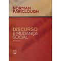 Ler Discurso e Mudança Social, do autor Norman Fairclough Ler Discurso e Mudança Social, do autor Norman Fairclough