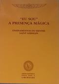 Ler Eu Sou a Presença Mágica, do autor Godfre Ray King