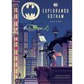 Ler Dc: Explorando Gotham, do autor Matthew K. Manning