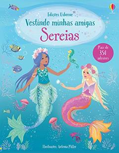 Sereias: vestindo minhas amigas (nova edição), do autor Fiona Watt