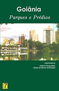 Ler Goiânia, do autor Antônio Pasqualetto; Cibele de Moura Guimarães