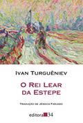 Ler O rei Lear da estepe, do autor Ivan Turguêniev