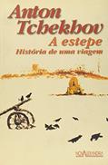 Ler A Estepe. Historia de Uma Viagem, do autor Anton Tchekhov