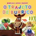 Ler O Trajeto de Burrico, do autor Monica Anne Handy