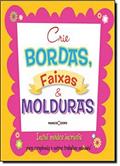 Ler Crie bordas, faixas e molduras, do autor Marco Zero