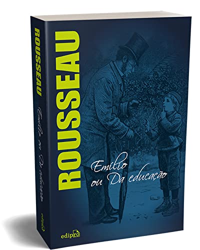 Ler Emílio ou da educação - Rousseau, do autor Rousseau; EDIPRO