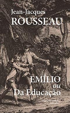 Emílio ou da educação, do autor Jean-Jacques Rousseau