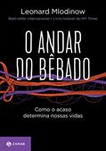 Ler O andar do bêbado: Como o acaso determina nossas vidas, do autor Leonard Mlodinow Ler O andar do bêbado: Como o acaso determina nossas vidas, do autor Leonard Mlodinow