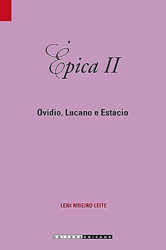 Ler Épica II: Ovídio, Lucano e Estácio, do autor Leni Ribeiro Leite Ler Épica II: Ovídio, Lucano e Estácio, do autor Leni Ribeiro Leite