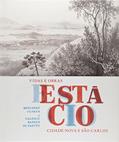 Ler Estácio. Vidas e Obras, do autor Bernardo Vilhena