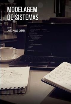 Modelagem de sistemas, do autor João Paulo Brognoni Casati