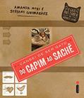 Ler Cansei de ser gato: do capim ao saché: O gato mais famoso da América Latina conta tudo, do autor Amanda Nori; Stéfany Guimarães