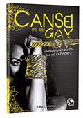 Ler Cansei de ser gay: na Minha Fraqueza Ele me fez Forte, do autor Juliana Ferron