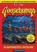 Ler Goosebumps 02 - Acampamento Fantasma - 2ª Edição, do autor R. L. Stine Ler Goosebumps 02 - Acampamento Fantasma - 2ª Edição, do autor R. L. Stine
