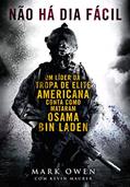 Ler Não há dia fácil, do autor Mark Owen; Kevin Maurer