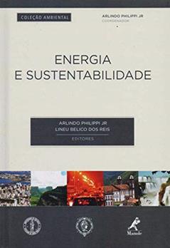 Energia e sustentabilidade, do autor Arlindo Philippi Junior; Lineu Belico dos Reis