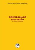 Ler Genealogia da perversão: um estudo Freudiano, do autor Vinícius Xavier Cintra. Marangoni