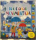 Ler Arte Prática - na Cidade Movimentada, do autor Kate Daubney; Pé Da Letra
