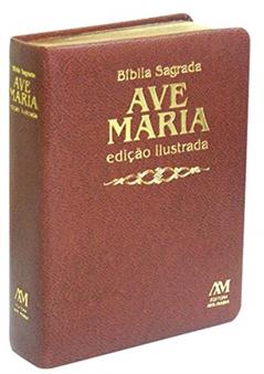 Bíblia edição ilustrada luxo - média - marrom: Ilustrada - Média - Marrom, do autor Editora Ave-Maria