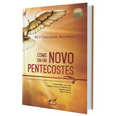 Como em Um Novo Pentecostes, do autor Patti Gallacher Mansfield