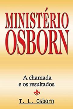 Ministério Osborn, do autor T.l. Osborn