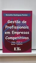 Ler Gestão de Profissionais em Empresas Competitivas Como Atrair e Reter Talentos, do autor Benedito Rodrigues Pontes Ler Gestão de Profissionais em Empresas Competitivas Como Atrair e Reter Talentos, do autor Benedito Rodrigues Pontes