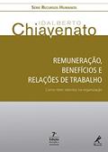 Ler Remuneração, benefícios e relações de trabalho: Como reter talentos na organização, do autor Idalberto Chiavenato