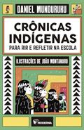 Ler Crônicas indígenas para refletir, do autor Daniel Munduruku