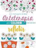Ler Arteterapia para colorir e refletir, do autor Ciranda Cultural Ler Arteterapia para colorir e refletir, do autor Ciranda Cultural