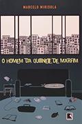 Ler O HOMEM DA QUITINETE DE MARFIM, do autor Marcelo Mirisola