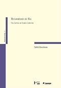 Ler Metamorfoses do mal: uma Leitura de Clarice Lispector (Volume 1), do autor Yudith Rosenbaum Ler Metamorfoses do mal: uma Leitura de Clarice Lispector (Volume 1), do autor Yudith Rosenbaum