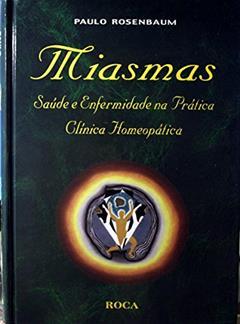 Miasmas, do autor Paulo Rosenbaum