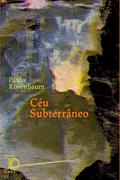 Ler Céu subterrâneo: Volume 31, do autor Paulo Rosenbaum