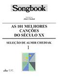 Ler Songbook as 101 melhores canções do Século XX - 1, do autor Almir Chediak Ler Songbook as 101 melhores canções do Século XX - 1, do autor Almir Chediak