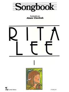 Songbook Rita Lee - Volume 1, do autor Almir Chediak
