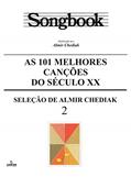 Ler Songbook as 101 melhores canções do Século XX - 2, do autor Almir Chediak Ler Songbook as 101 melhores canções do Século XX - 2, do autor Almir Chediak