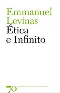 Ler Ética e Infinito, do autor Emmanuel Levinas