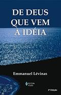 Ler De Deus que vem à ideia, do autor Emmanuel Lévinas; Marcelo Luiz Pelizzoli; Evaldo Antônio Kuiav Ler De Deus que vem à ideia, do autor Emmanuel Lévinas; Marcelo Luiz Pelizzoli; Evaldo Antônio Kuiav