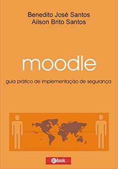 Moodle, do autor Benedito José Santos; Ailson Brito Santos