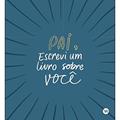 Ler Pai, Escrevi um Livro Sobre Você, do autor M.H. Clark Ler Pai, Escrevi um Livro Sobre Você, do autor M.H. Clark