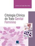 Ler Citologia Clinica do Trato Genital Feminino, do autor Jacinto da Costa Silva Ler Citologia Clinica do Trato Genital Feminino, do autor Jacinto da Costa Silva