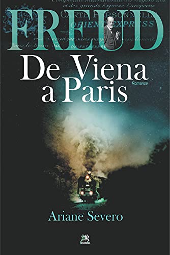 Ler Freud de Viena a Paris, do autor Ariane Severo