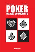 Ler Poker Manual do Iniciante, do autor José Daniel Litvak; Ernesto Panno