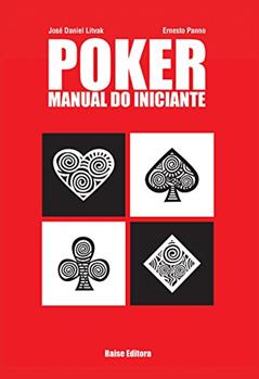 Poker Manual do Iniciante, do autor José Daniel Litvak; Ernesto Panno