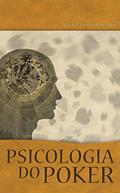 Ler Psicologia do Poker, do autor Alan Schoonmaker