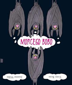 Morcego bobo, do autor Jeanne Willis
