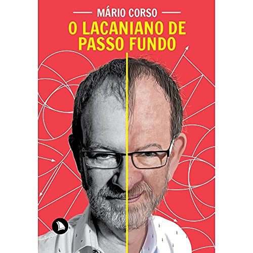 Ler O Lacaniano de Passo Fundo, do autor Mário Corso